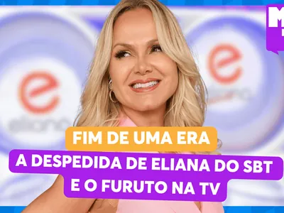 Muito+ repercute a despedida de Eliana do SBT e futuro da loira na TV