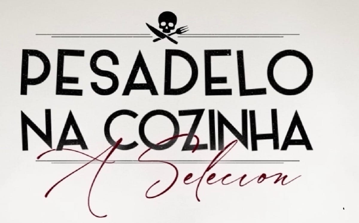 Assista à estreia de Pesadelo na Cozinha - A selecion