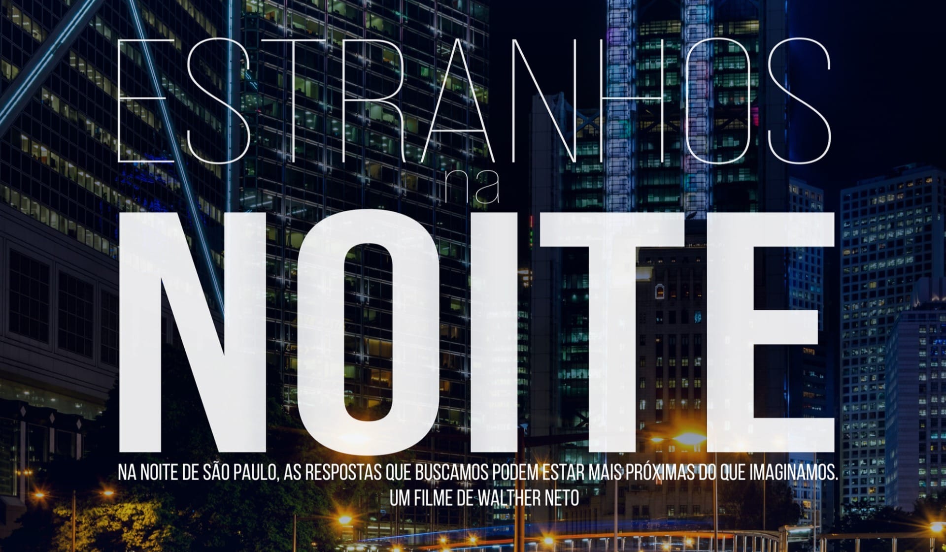 "Estranhos da Noite": Filme de Walther Neto estreia em 16 de outubro com histórias de São Paulo