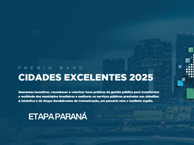 Paraná escolhe as cidades vencedoras no Prêmio Band Cidades Excelentes nesta quarta