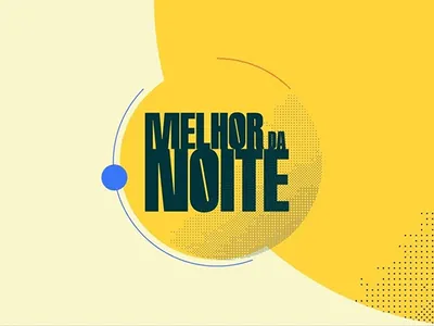 Melhor da Noite ao vivo: acompanhe o programa agora
