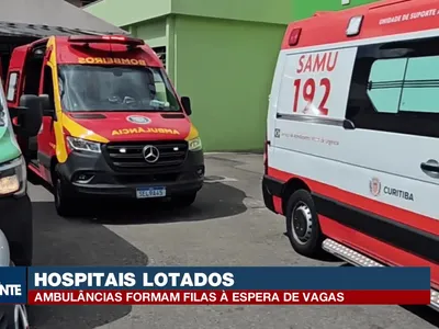 Falta de vagas em hospitais deixa ambulâncias paradas em Curitiba
