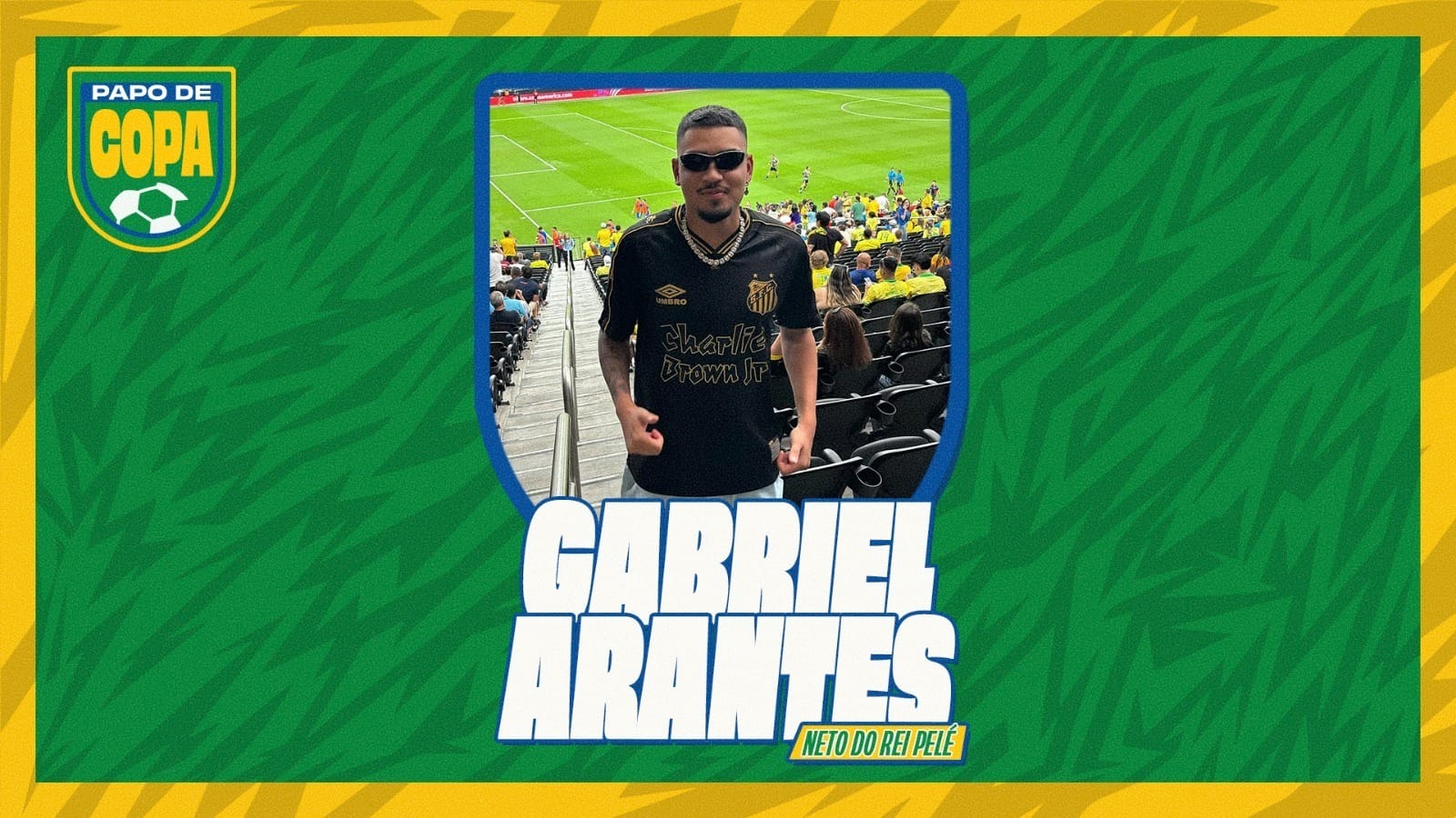 Gabriel Arantes, neto do Pelé, é presença confirmada no Papo de Copa