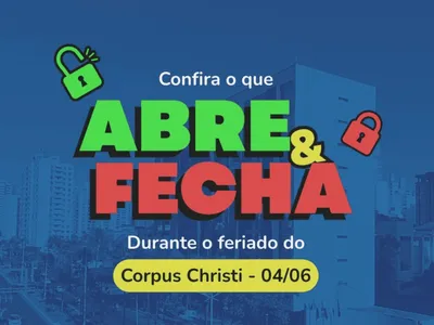 Confira o que abre e o que fecha no feriado de Corpus Christi em Rio Preto