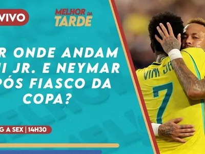 Melhor da Tarde: Por onde andam Vini Jr. e Neymar após fiasco da Copa?