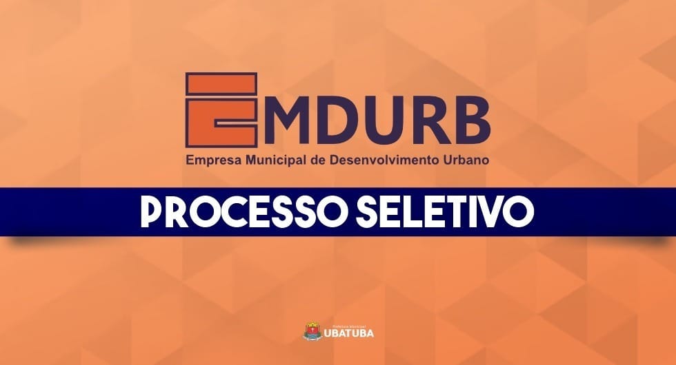 Inscrições até 10 de agosto para concurso público da Emdurb em Ubatuba - QTU Questões do Universo