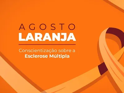 Saúde reforça Agosto Laranja e alerta para esclerose múltipla