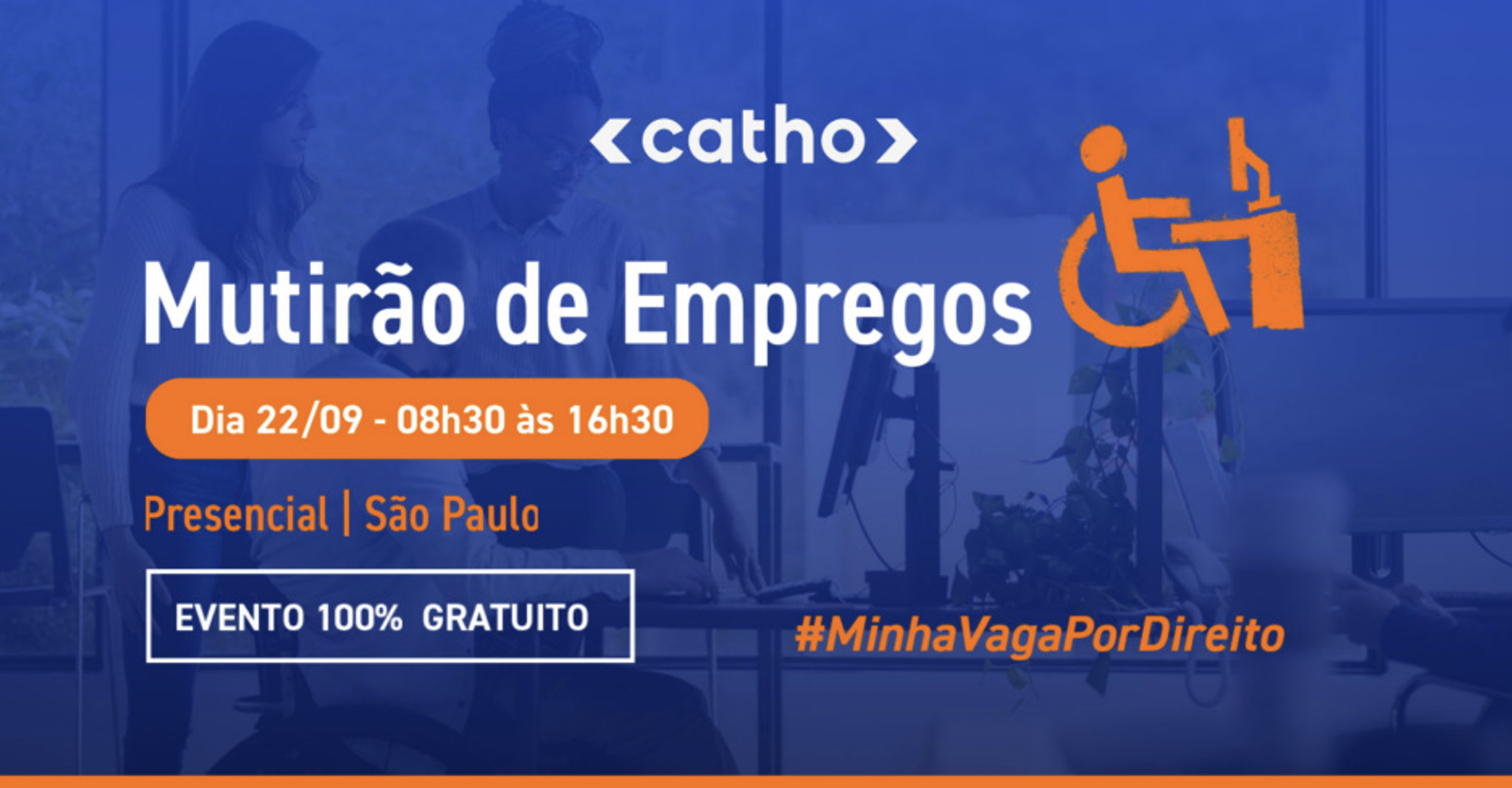 Catho reúne 11 empresas em mutirão com vagas para PcD em São Paulo