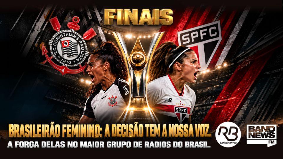 Rádios Bandeirantes e BandNews FM transmitem final do Brasileirão feminino