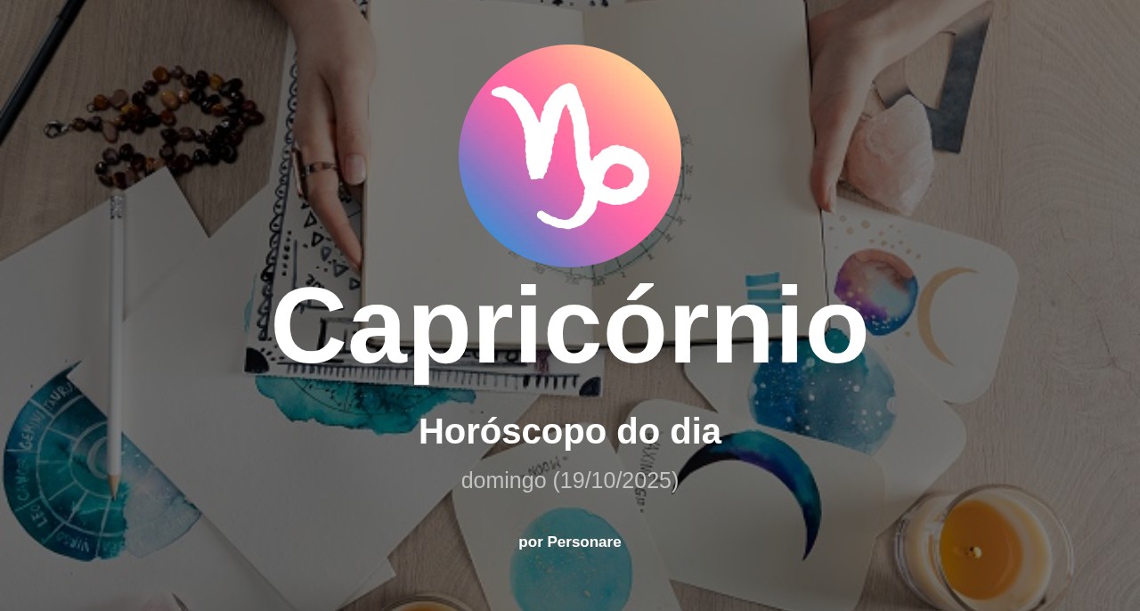 Horóscopo de Capricórnio: veja a previsão para hoje, domingo (19/10/2025)
