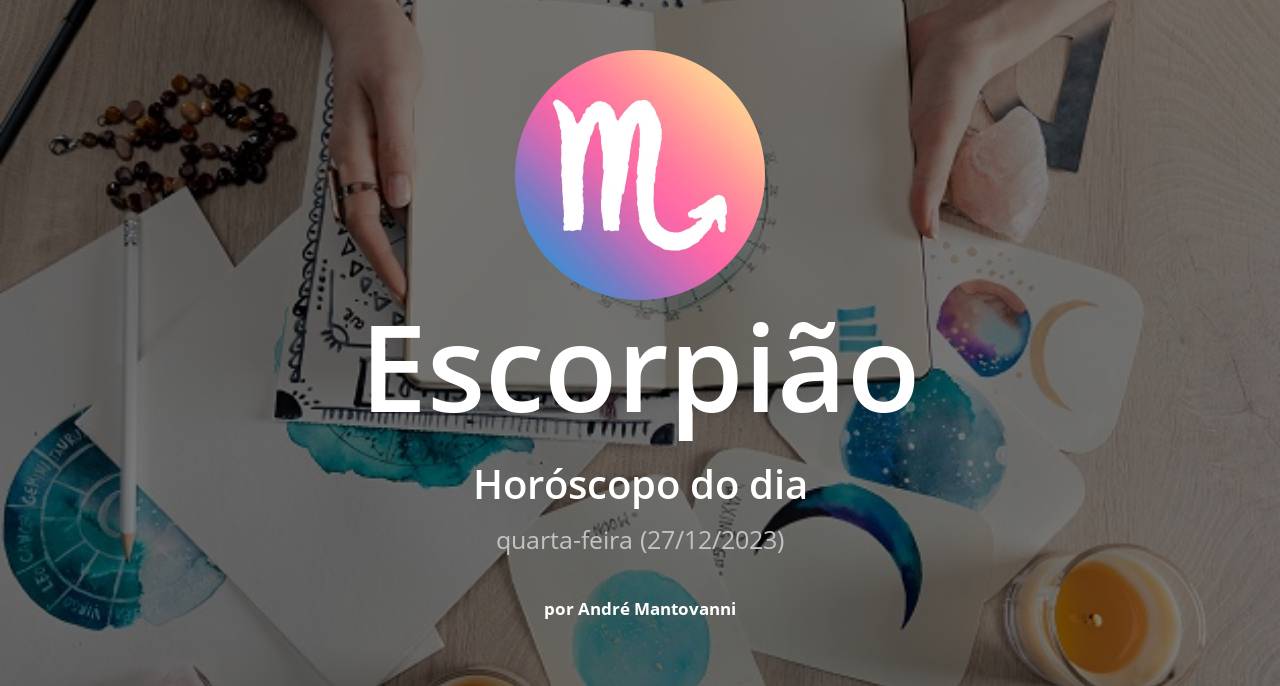 Horóscopo do dia para Escorpião: veja a previsão para hoje, quarta-feira (27/12/2023)