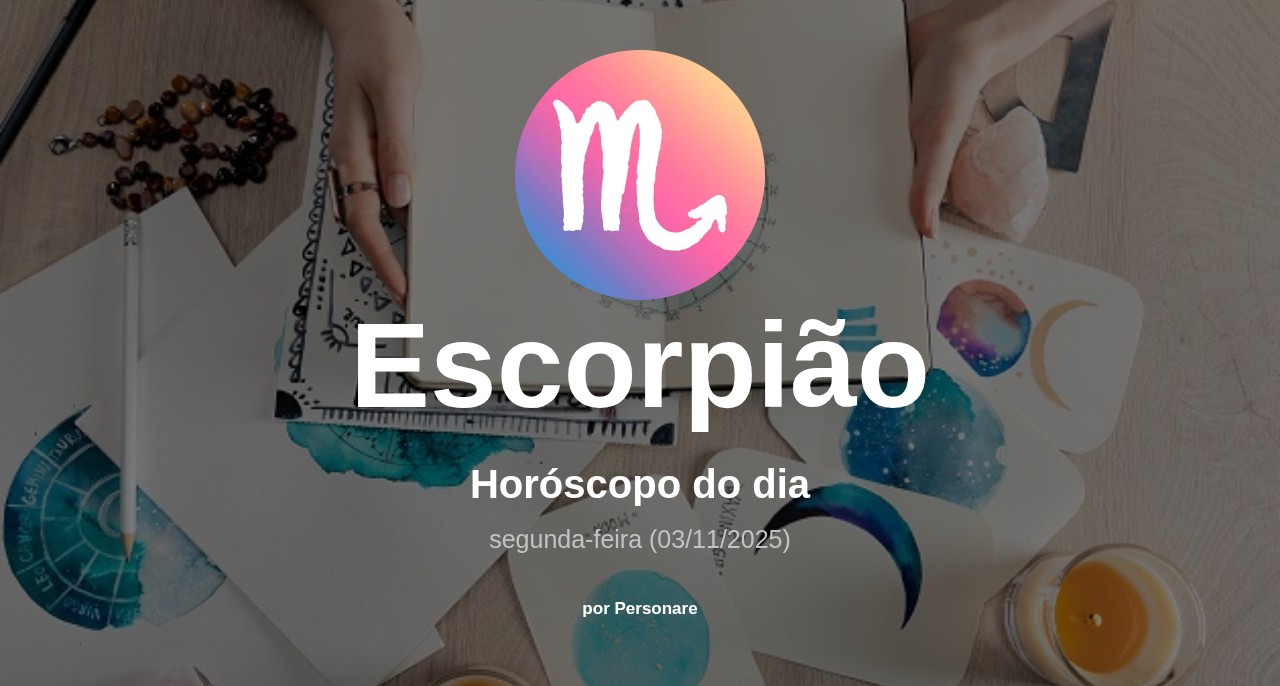 Horóscopo de Escorpião: veja a previsão para hoje, segunda-feira (03/11/2025)