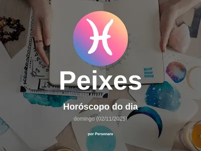 Horóscopo de Peixes: veja a previsão para hoje, domingo (02/11/2025)