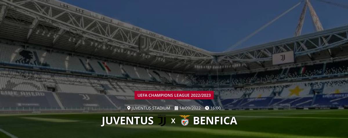 Juventus x Benfica: que horas é o jogo hoje, onde vai ser e mais