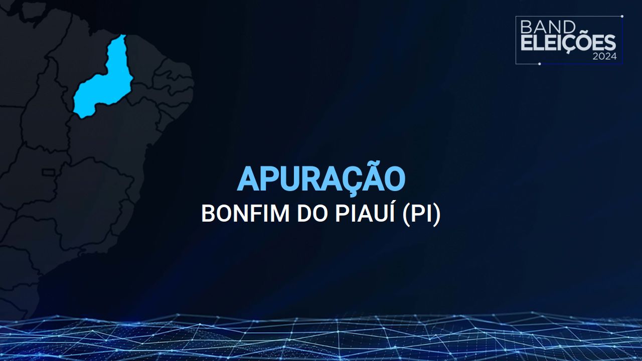 Veja quem são os candidatos a vereador mais votados em BONFIM DO PIAUÍ (PI) Band