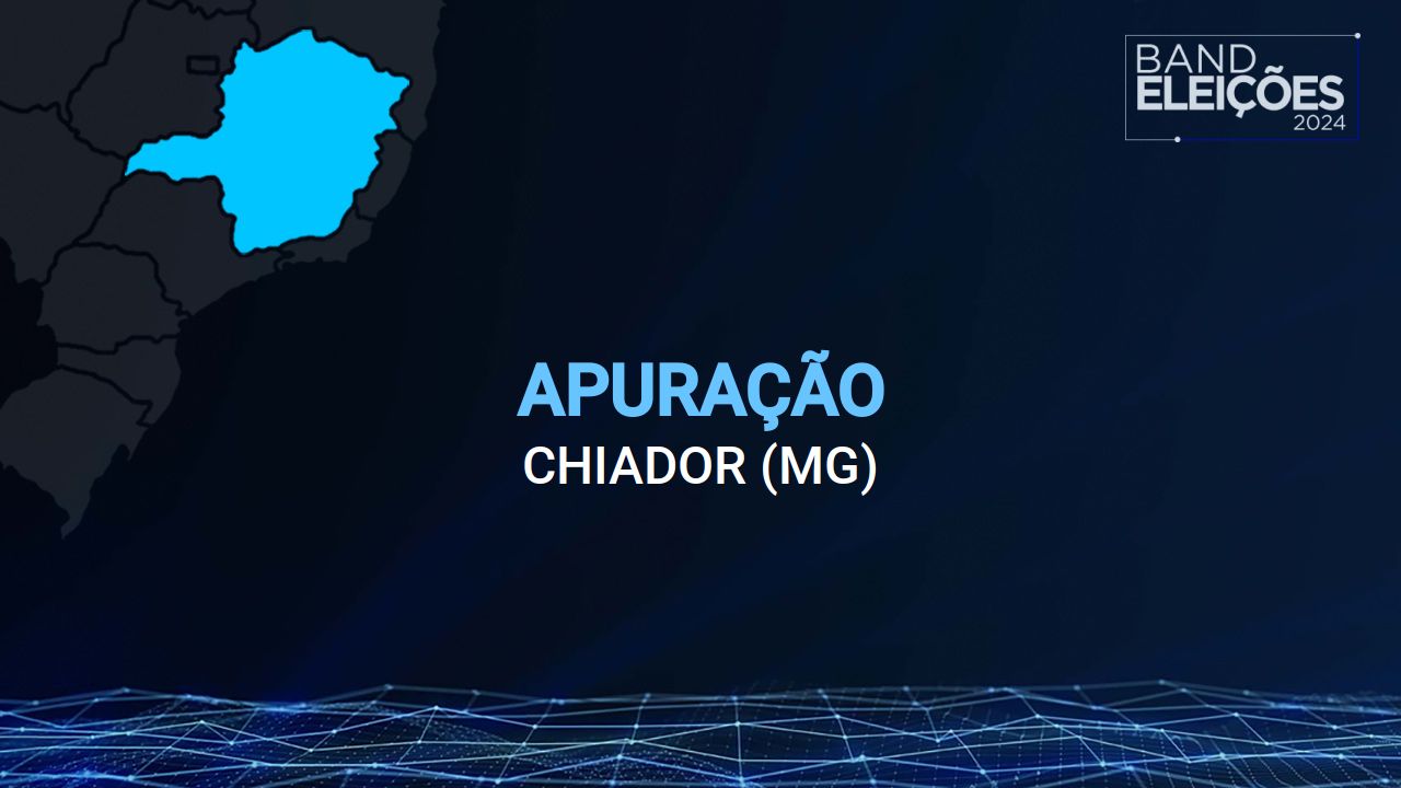 Veja quem são os candidatos a vereador mais votados em CHIADOR (MG) Band