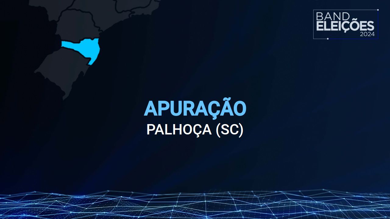 Veja quem foi o candidato a prefeito mais votado em PALHOÇA (SC) Band