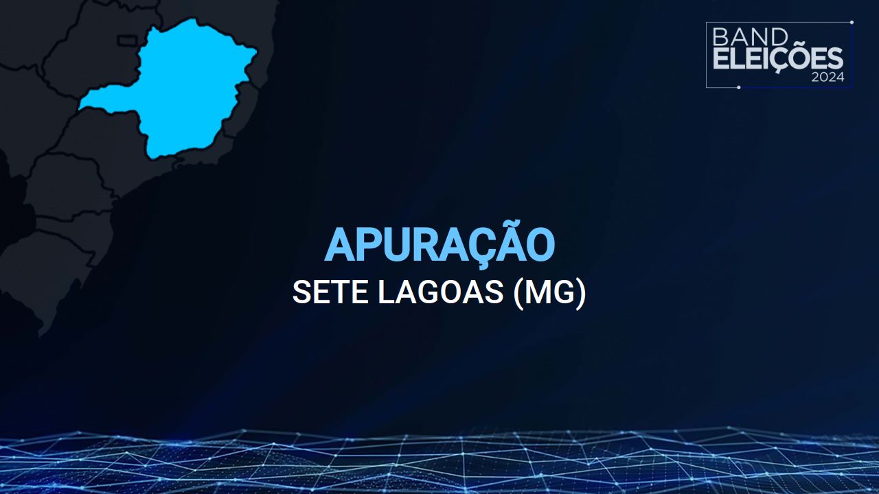 Veja quem foi o candidato a prefeito mais votado em SETE LAGOAS (MG) Band